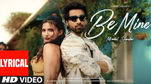 BE MINE (Lyrical Video): Mrunal Shankar | Charan Preet | Anuj Sharmma | New Hindi Song