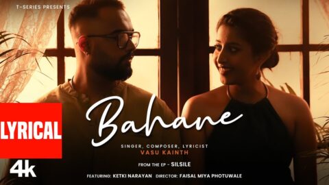 Bahane (Lyrical Video) | Vasu Kainth, Ketaki Narayan | EP 'Silsile' | T-Series