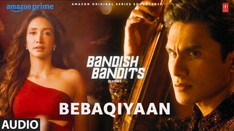 Bandish Bandits S2: Bebaqiyaan (Audio) | Ritwik, Shreya, Nikhita Gandhi,yashaswini, Meghdeep, Nashra