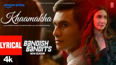 Bandish Bandits S2: Khaamakha (Lyrics) | Ritwik, Shreya | Nikhita Gandhi, Siddharth Pandit, Alok