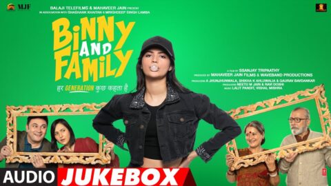 Binny and Family (Audio Jukebox) | Vishal Mishra, Lalit Pandit | Pankaj Kapoor, Anjini Dhawan