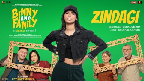 Binny and Family: Zindagi (Song) by Vishal Mishra | Kaushal Kishore