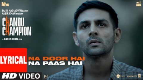 Chandu Champion: Na Door Hai Na Paas Hai (Lyrics) Kartik Aaryan |Pritam, Darshan Raval, Kausar Munir