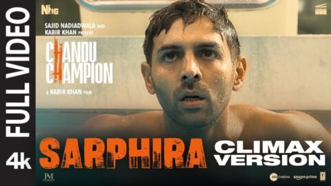 Chandu Champion: Sarphira Climax Version (Full Video) Kartik Aaryan | Pritam,Mohammed Irfan,Kausar M