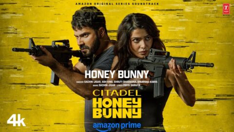 Citadel Honey Bunny (Song) | Varun Dhawan, Samantha Prabhu | Sachin-Jigar, Ash King | Priya Saraiya