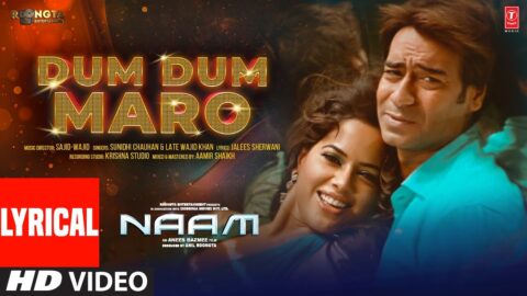 Dum Dum Maro (Lyrical Video): Ajay Devgn, Sameera Reddy | Sunidhi Chauhan | Sajid-Wajid | Naam