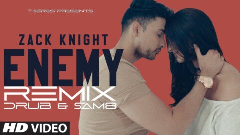 ENEMY (REMIX): ZACK KNIGHT | DRUB & SAM8 | T-SERIES