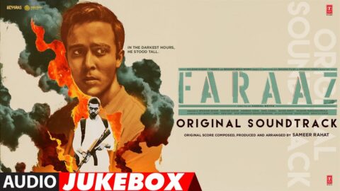 FARAAZ (Original Soundtrack): Zahan Kapoor, Aditya Rawal | Sameer Rahat | T-Series