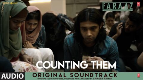 Faraaz (Original Soundtrack): Counting Them | Zahan Kapoor, Aditya Rawal | Sameer Rahat |T-Series