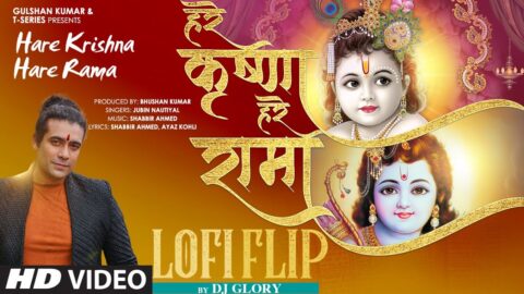 Hare Krishna Hare Rama Lofi Flip: Jubin Nautiyal | Shabbir Ahmed | DJ Glory | Janmashtami Special