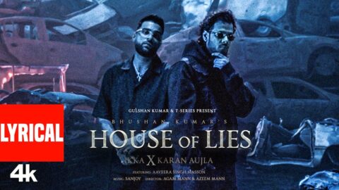 House of Lies (Lyrical Video): Ikka, Karan Aujla, Aaveera Singh M | Sanjoy | Bhushan Kumar