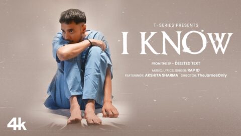 I Know (Official Music Video): Rap ID, Akshita Sharma | From the EP "Deleted Text" | T-Series