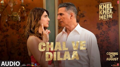 Khel Khel Mein: Chal Ve Dilaa (Audio) Akshay Kumar,Rochak,Vishal Mishra,Ammy,Taapsee,Vaani,Kumaar