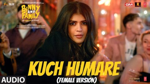 Kuch Humare (Female Version) (Audio) | Binny and Family | Sunidhi Chauhan | Lalit Pandit, Ssanjay