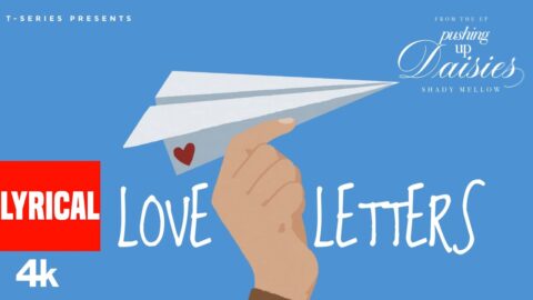 Love Letters (From the Ep 'Pushing Up Daisies') (Visualizer): Shady Mellow | T-Series