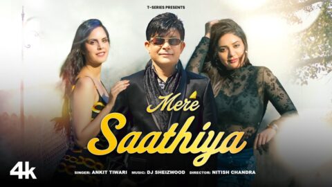 Mere Saathiya (Music Video): KRK | Ankit Tiwari | DJ Sheizwood | Keeya Sharma, Rakshika Sharma