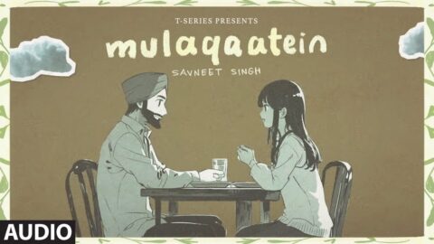 Mulaqaatein (Full Audio): Savneet Singh | New Hindi Song | T-Series