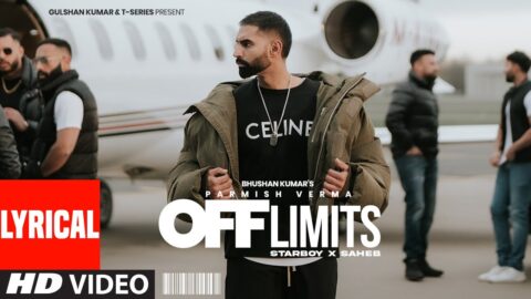 Off Limits (Lyrical Video): Parmish Verma | New Punjabi Song | Bhushan Kumar