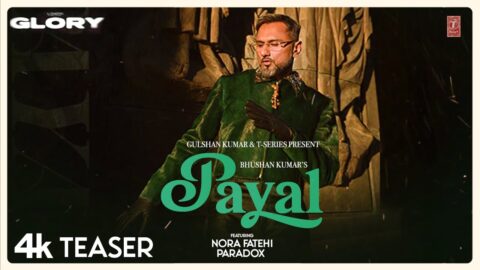 PAYAL (TEASER): YO YO HONEY SINGH | NORA FATEHI | PARADOX | GLORY | BHUSHAN KUMAR