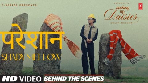 Pareshan (Behind The Scenes): Shady Mellow | From the Ep 'Pushing Up Daisies | Nirupam | T-Series