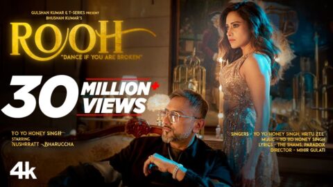 ROOH (Official Video): YO YO HONEY SINGH | NUSHRRATT BHARUCCHA | HRITU ZEE | BHUSHAN KUMAR