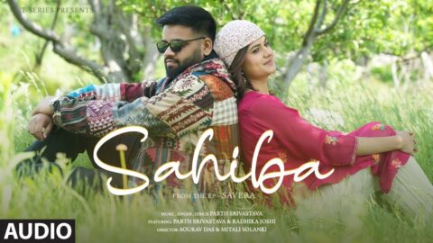 SAHIBA (Audio): Parth Srivastava, Radhika Joshi | From the EP "Savera" | T-Series