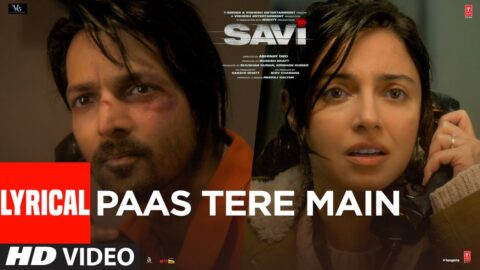 SAVI: Paas Tere Main (Lyrics) Divya K, Harshvardhan | Javed-Mohsin, Shreya Ghoshal, Jubin Nautiyal