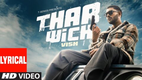 THAR WICH (Lyrical Video): VISH | New Punjabi Song | T-Series