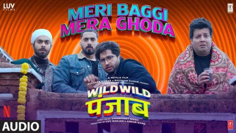 Wild Wild Punjab: Meri Baggi Mera Ghoda (Audio) | Varun Sharma, Jassie Gill, Sunny, Manjot, | Bali