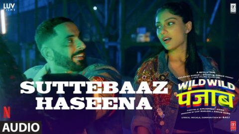 Wild Wild Punjab: Suttebaaz Haseena (Audio) Mika Singh | Varun Sharma,Sunny Singh,Jassie Gill,Manjot