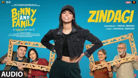 Zindagi (Audio) | Binny and Family | Vishal Mishra | Pankaj Kapur, Anjini Dhawan | Kaushal Kishore